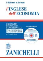 L' inglese dell'economia. Dizionario economico e commerciale inglese-italiano, italiano-inglese. CD-ROM di Fernando Picchi edito da Zanichelli