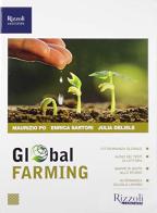Global farming. Per le Scuole superiori. Con e-book. Con espansione online. Con CD-Audio di Maurizio Po edito da Rizzoli Languages