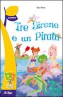 Tre sirene e un pirata edito da La Spiga Edizioni