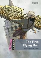 First flying man. Dominoes. Quick starter. Con CD Audio formato MP3. Con espansione online edito da Oxford University Press