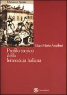 Profilo storico della letteratura italiana di G. Mario Anselmi edito da Sansoni