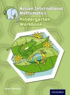 Nelson international mathematics kindergarten. Workbook. Per la Scuola elementare. Con espansione online edito da Oxford University Press