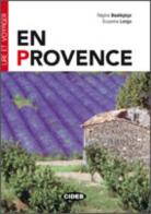 En Provence. Con CD Audio di Régine Boutégège, Susanna Longo edito da Black Cat-Cideb