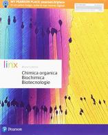 Chimica organica, biochimica, biotecnologie. Per le Scuole superiori. Con e-book. Con espansione online di Bruno Colonna edito da Linx