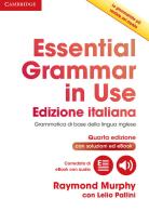 Essential grammar in use book with answers and interactive ebook. Con Contenuto digitale per download e accesso on line edito da Cambridge