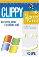 Clippy news/3 di F. Lughezzani edito da Hoepli