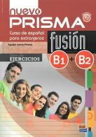 Nuevo prisma fusion. B1-B2. Libro de ejercicios. Per le Scuole superiori. Con espansione online. Con CD-Audio edito da Edinumen Editorial