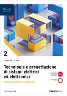 Tecnologie progettazione sistemi elettrici ed elettronici. Per le Scuole superiori. Con e-book. Con espansione online vol.2 di Giorgio Portaluri, Enea Bove edito da Tramontana