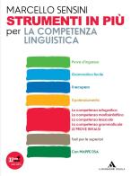 La competenza linguistica. Per la scuola media. Con espansione online di Marcello Sensini edito da Mondadori Scuola