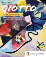 Giotto. Ediz compatta. Con Arte Lab. Competenze. Per la Scuola media. Con e-book. Con espansione online. Con DVD-ROM