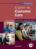 Express english for customer care. Student's book. Per le Scuole superiori. Con Multi-ROM edito da Oxford University Press