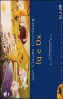 Iq e Ox di Jean-Claude Grumberg edito da Emmebi Edizioni Firenze