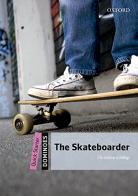 Dominoes. Quick starter. The skateboarder. Per la Scuola elementare. Con Audio