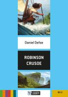 Robinson Crusoe. Cambridge Esperience Readers. Con File audio per il download di Daniel Defoe edito da Liberty