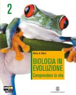 Biologia in evoluzione. Con espansione online. Per le Scuole superiori vol.2 di Sandra Alters, Brian Alters edito da Mondadori Education