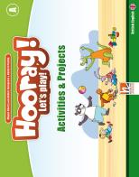 Hooray! Let's play! Level A. Activity and project. Per la Scuola elementare