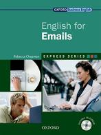 Express english for emails. Student's book. Per le Scuole superiori. Con Multi-ROM edito da Oxford University Press