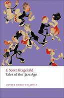 Tales of the jazz age di Francis Scott Fitzgerald edito da Oxford University Press