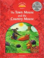 Classic tales. Town mouse & the country mouse. Level 2. Con Multi-ROM di Sue Arengo edito da Oxford University Press