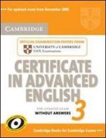 Certificate in advanced english. Student's book. Without answers. Per le Scuole superiori vol.3 edito da Cambridge University Press