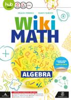 Wiki math. Algebra-Geometria. Per la Scuola media. Con e-book. Con espansione online vol.3 di Ubaldo Pernigo, Marco Tarocco edito da Mondadori Education