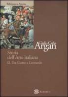 Storia dell'arte italiana vol.2 di Giulio C. Argan edito da Sansoni