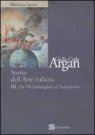 Storia dell'arte vol.3 di Giulio C. Argan edito da Sansoni