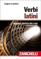 Verbi latini di Alessandra Zoffoli edito da Zanichelli