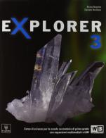 Explorer. Per la Scuola media. Con e-book. Con espansione online vol.3 di B. Negrino, D. Rondano edito da Il Capitello