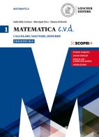 Matematica c.v.d. Calcolare, valutare, dedurre. Ediz. blu. Per le Scuole superiori. Con e-book. Con espansione online vol.1