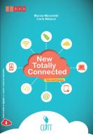 New totally connected. Per le Scuole superiori. Con e-book di Carla Matassi, Marzia Menchetti edito da Clitt