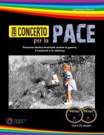 Gran concerto per la pace. Con 2 CD-Audio di Lanfranco Perini edito da Progetti Sonori