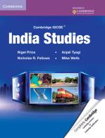 Cambridge IGCSE: India Studies. India Studies di Nigel Price, Michaels Wells, Nicholas Fellows edito da Cambridge University Press
