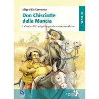 Don Chisciotte della Mancia. Con espansione online di Miguel de Cervantes edito da Raffaello