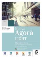 Nuova Agora light. Educazione civica. Per le Scuole superiori. Con e-book. Con espansione online di Susanna Cotena edito da Simone per la Scuola