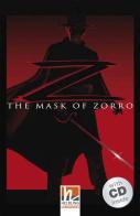 The mask of Zorro. Livello 3 (A2). Con CD-Audio