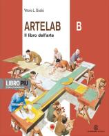 Artelab. Con espansione online. Per la Scuola media vol.2 di Vittorio L. Giudici, Lorenza Biasci edito da Mondadori Education