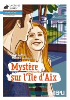 Mystere sur l'Ile d'Aix. Con CD-Audio di Lidia Parodi, Marina Vallacco edito da Hoepli