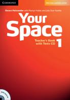 Your Space ed. int. Level 1. Teacher's Book. Con CD-ROM di Martyn Hobbs, Julia Starr Keddle edito da Cambridge