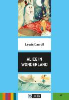 Alice in wonderland. Ediz. per la scuola. Con File audio per il download di Lewis Carroll edito da Liberty