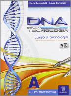 DNA della tecnologia. Vol. A-B. Con tavole-Metodo. Con espansione online. Per la Scuola media edito da Il Capitello