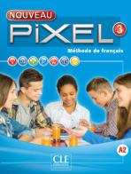Pixel. Méthode de français (A1 . A2). Niveau 3 livre de l'eleve. Con DVD-ROM di C. Favret, S. Callet, C. Gibbe edito da CLE International