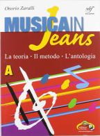 Musica in jeans Vol. A-B. Con espansione online. Per la Scuola media