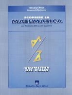 Scoprire la matematica: geometria del piano. Per il biennio di Giovanni Prodi, Anna M. Bastianoni edito da Ghisetti e Corvi
