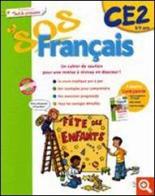 SOS Français. Tout le primaire CE2. Per la Scuola elementare edito da Hachette Education - France