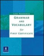 Grammar and vocabulary first certificate. Without key. Per le Scuole superiori di Luke Prodromou edito da Longman Italia