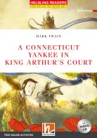 A Connecticut yankee in king Arthur's court. Level A1/A2. Helbling Readers Red Series - Classics. Con espansione online. Con CD-Audio di Mark Twain edito da Helbling