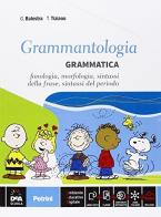 Grammantologia. Grammatica. Per la Scuola media. Con e-book. Con espansione online di Balestra, Borghesio, Menzio edito da Petrini