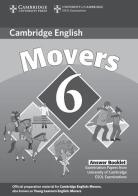 Cambridge Young Learners English Tests 6. Movers 6. Answers booklet edito da Cambridge University Press