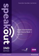 Speakout. Upper intermediate flexi. Student's book. Per le Scuole superiori vol.1 edito da Pearson Longman